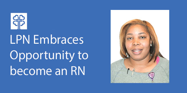 LPN Embraces Opportunity to become an RN
